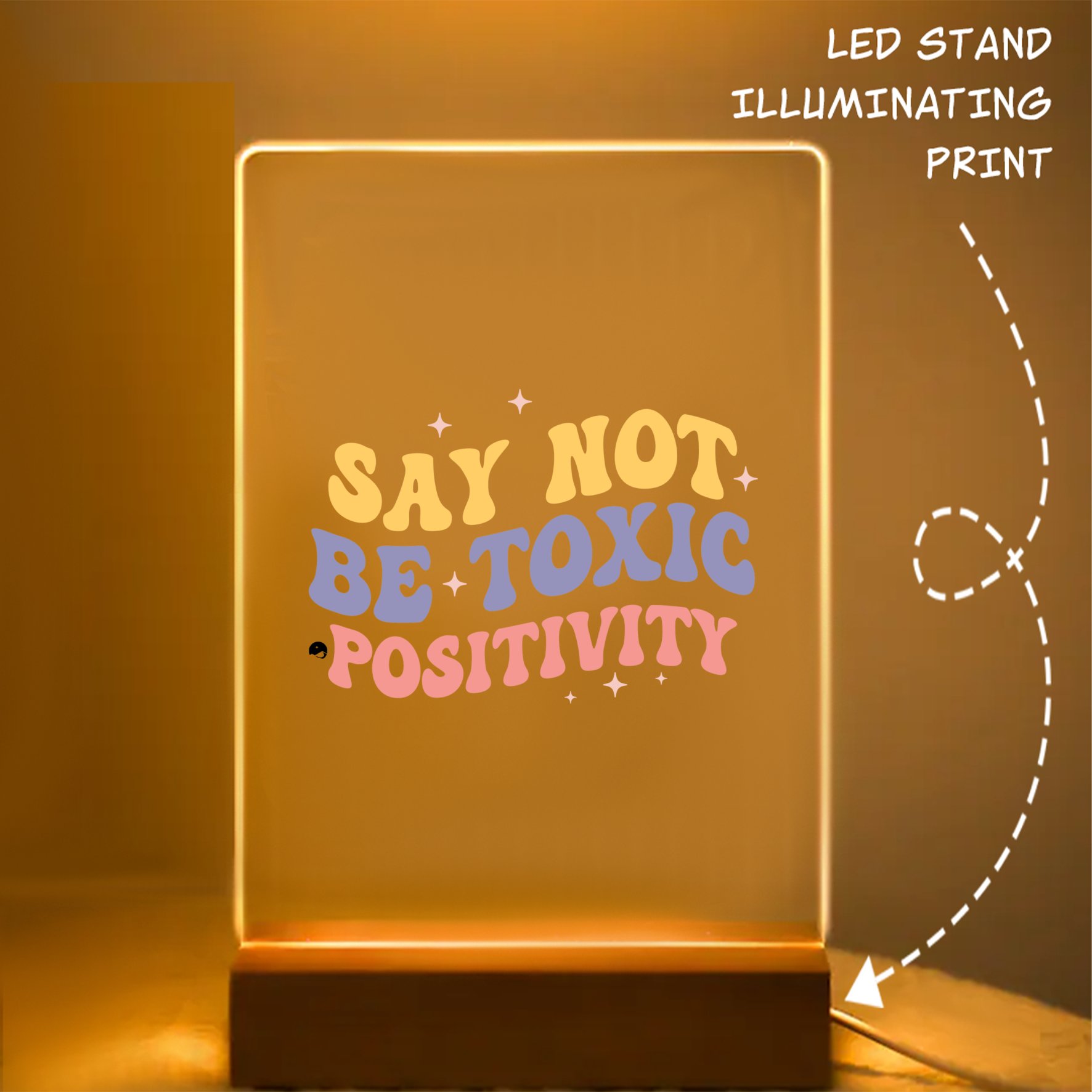 Glass Acrylic Say Not Be Toxic Positivity