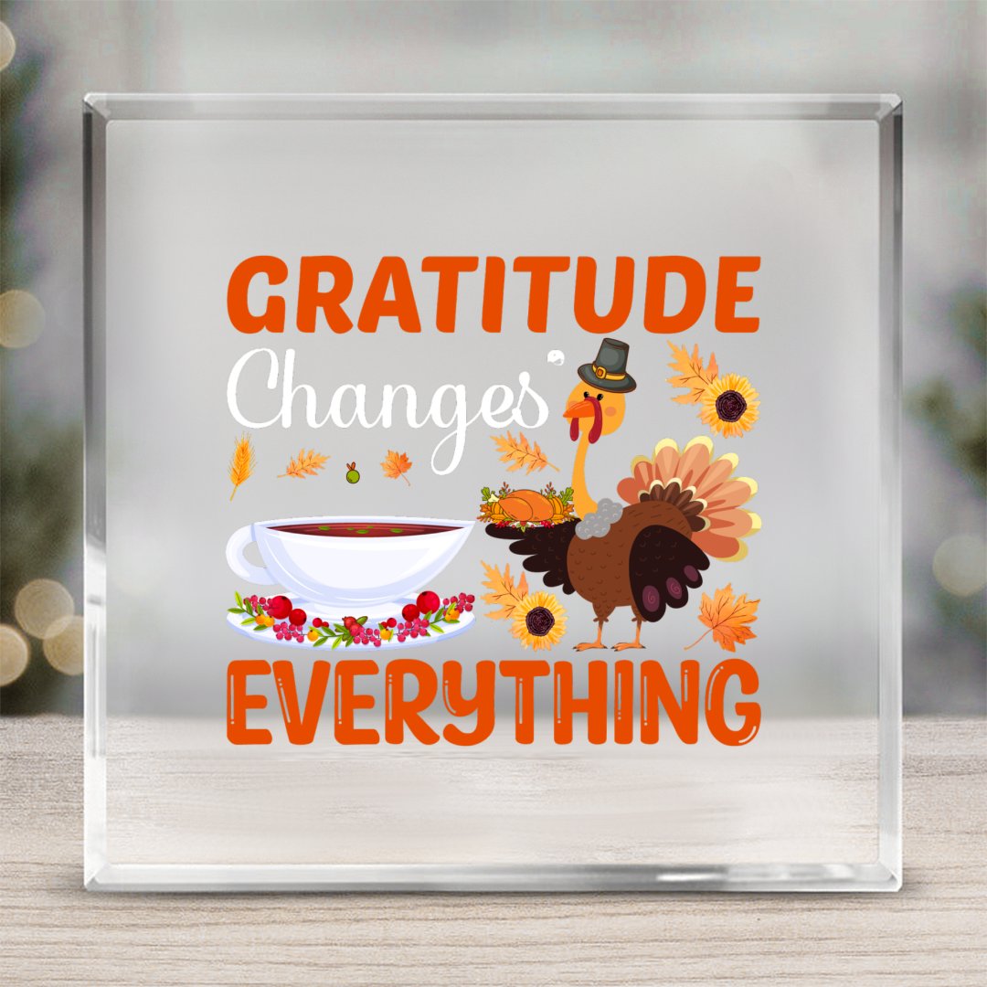 Square Acrylic glass Gratitude Changes Everything