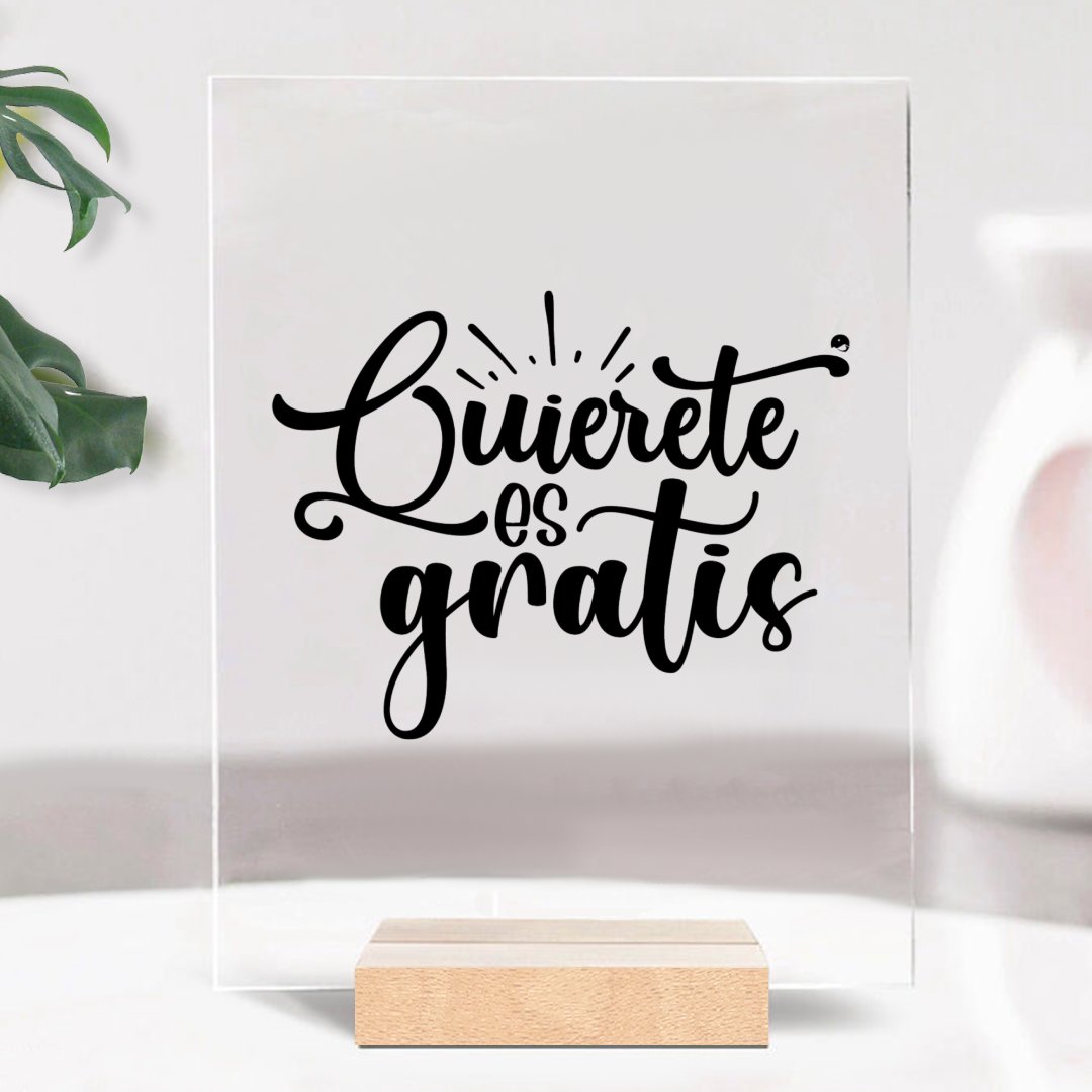 Glass Acrylic Quierete Es Gratis