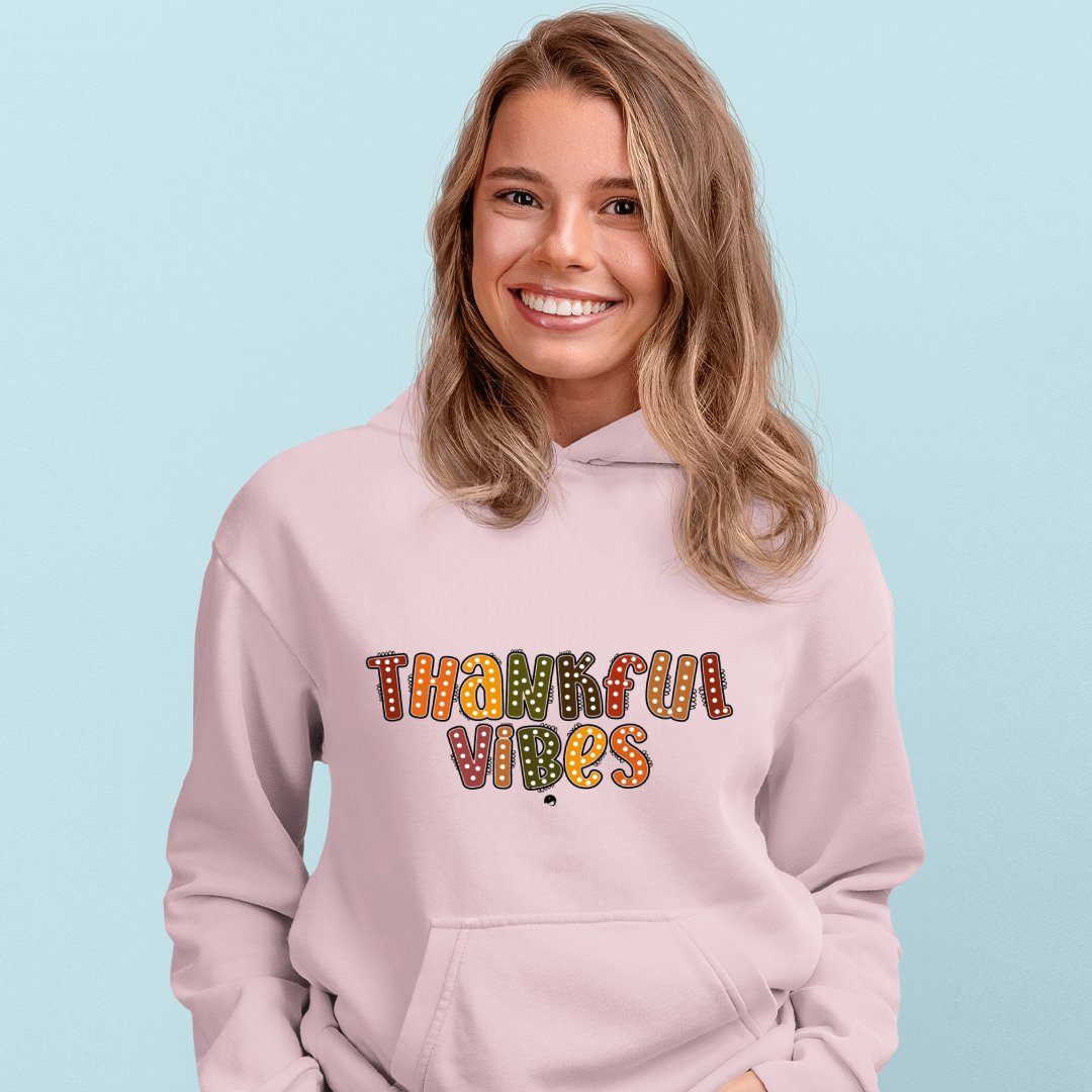 Hoodie Unisex Thankful Vibes