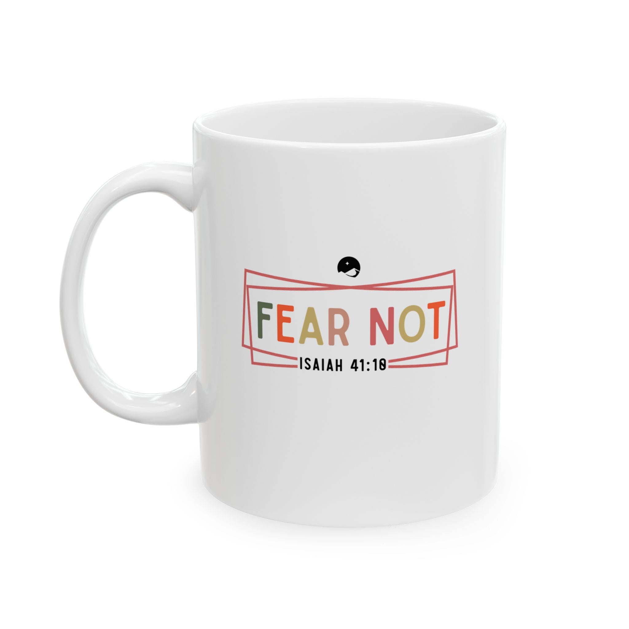 Fear Not Isaiah Ceramic Mug, (11oz, 15oz)