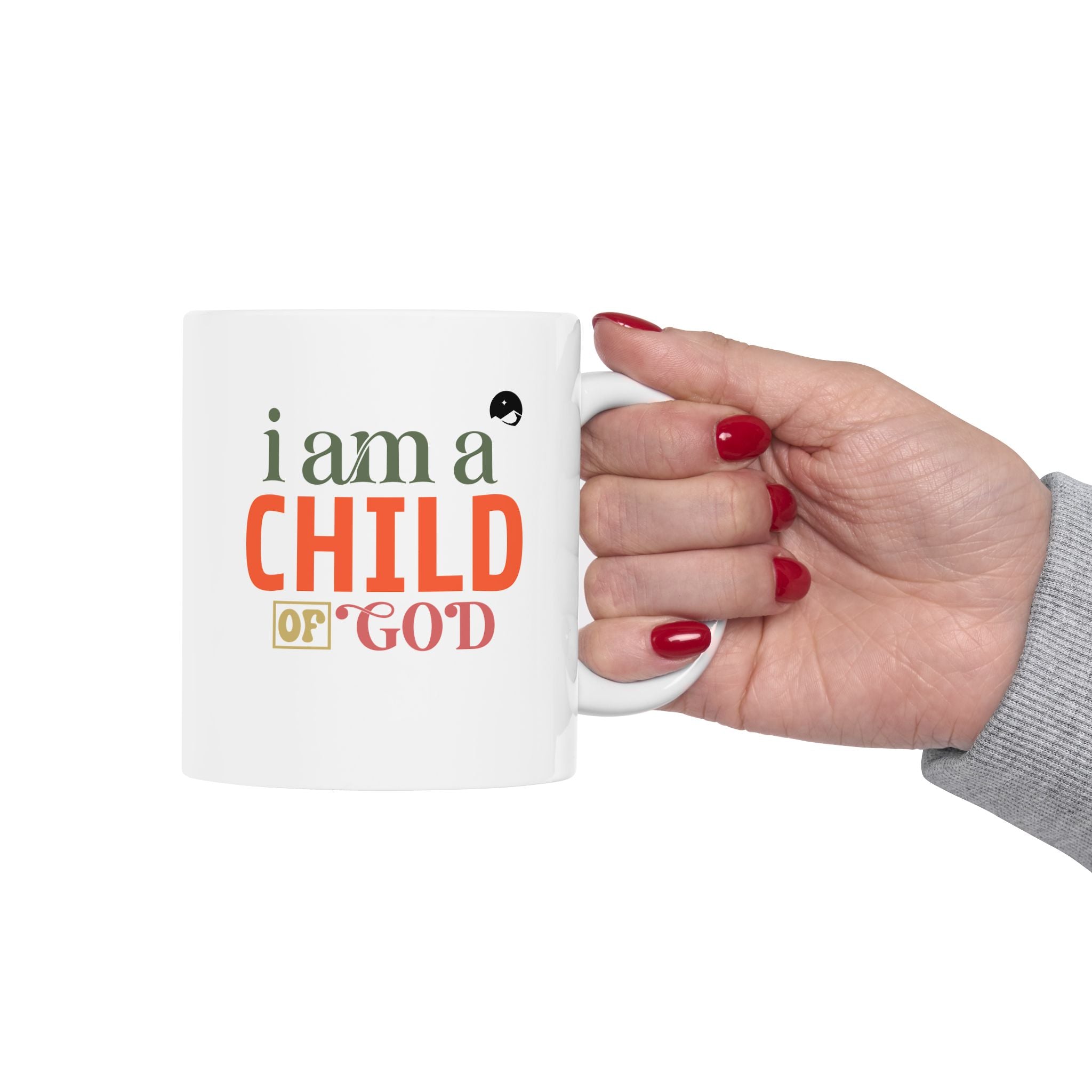 I Am A Child Of God Ceramic Mug, (11oz, 15oz)