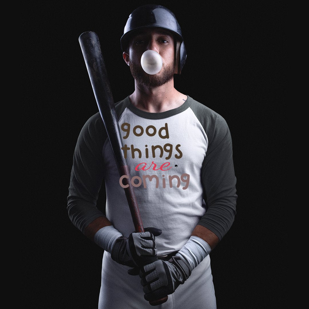 Unisex Sleeve Baseball Tee Good Things Are Coming