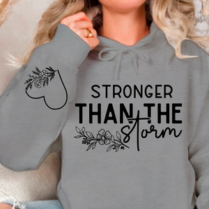 Hoodie Unisex Stronger Than The Storm