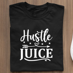 T-Shirt Hustle Juice