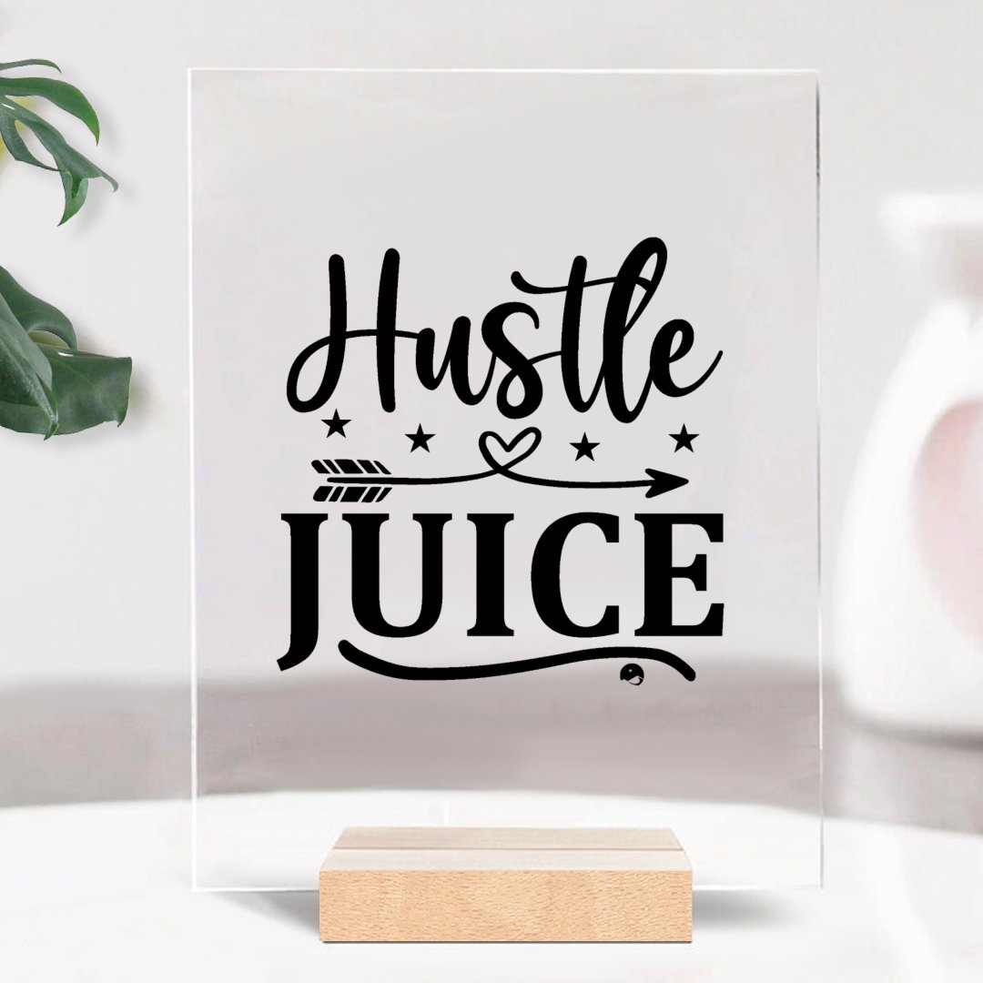 Glass Acrylic Hustle Juice