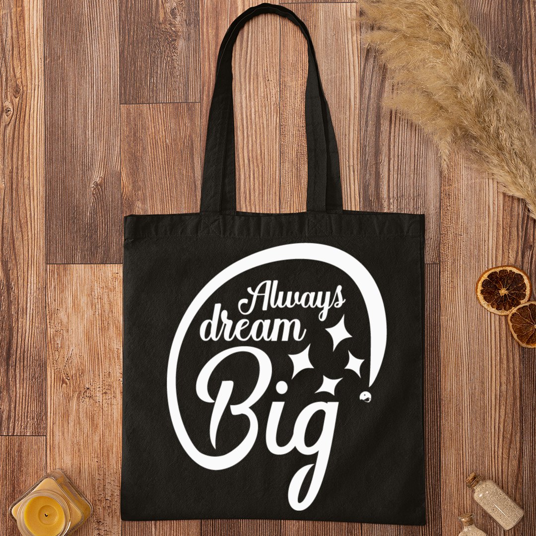 Tote Bag Always Dream Big