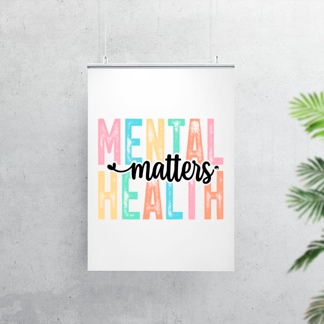 Matte Vertical Posters Mental Health Matters