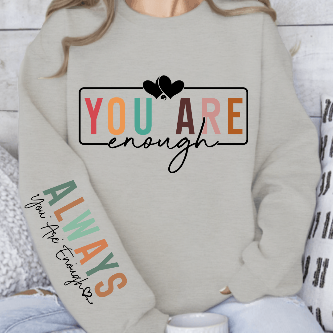 Sweatshirt Unisex You Are Enough
