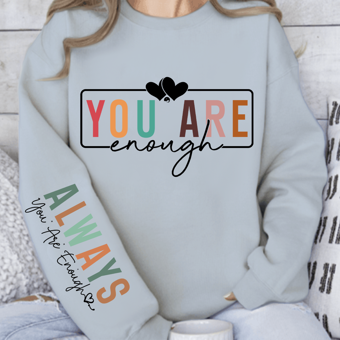 Sweatshirt Unisex You Are Enough