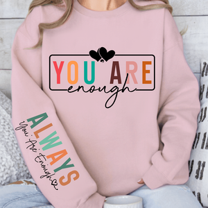 Sweatshirt Unisex You Are Enough