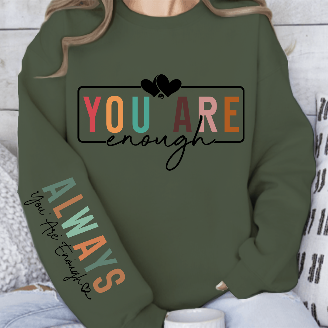 Sweatshirt Unisex You Are Enough