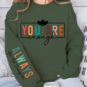 Sweatshirt Unisex You Are Enough