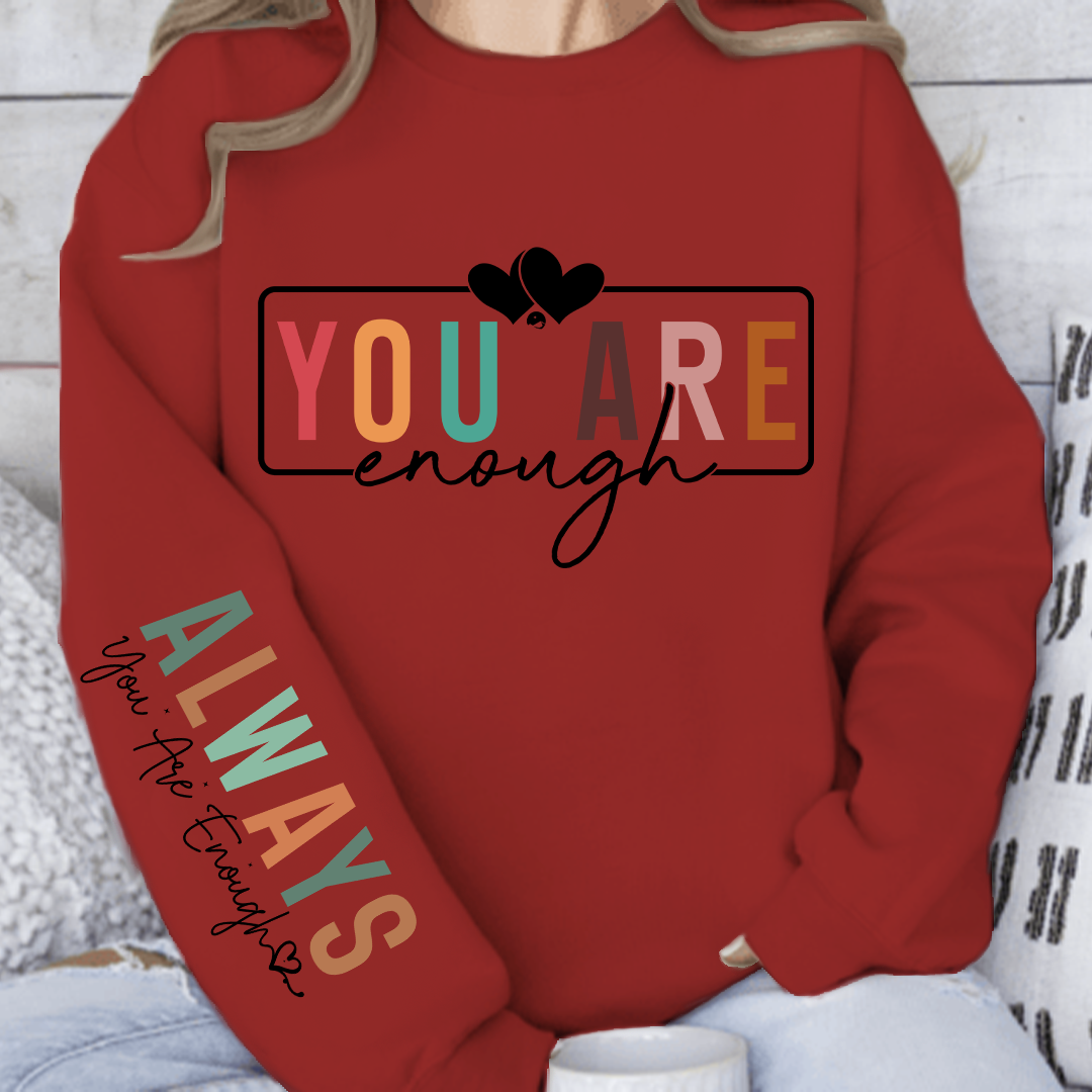 Sweatshirt Unisex You Are Enough