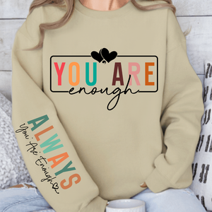 Sweatshirt Unisex You Are Enough