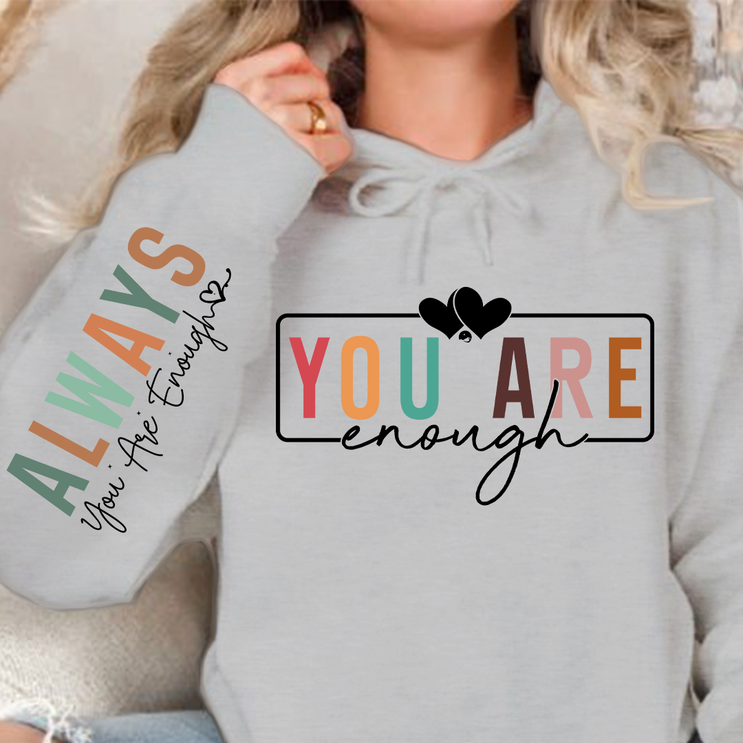 Hoodie Unisex You Are Enough