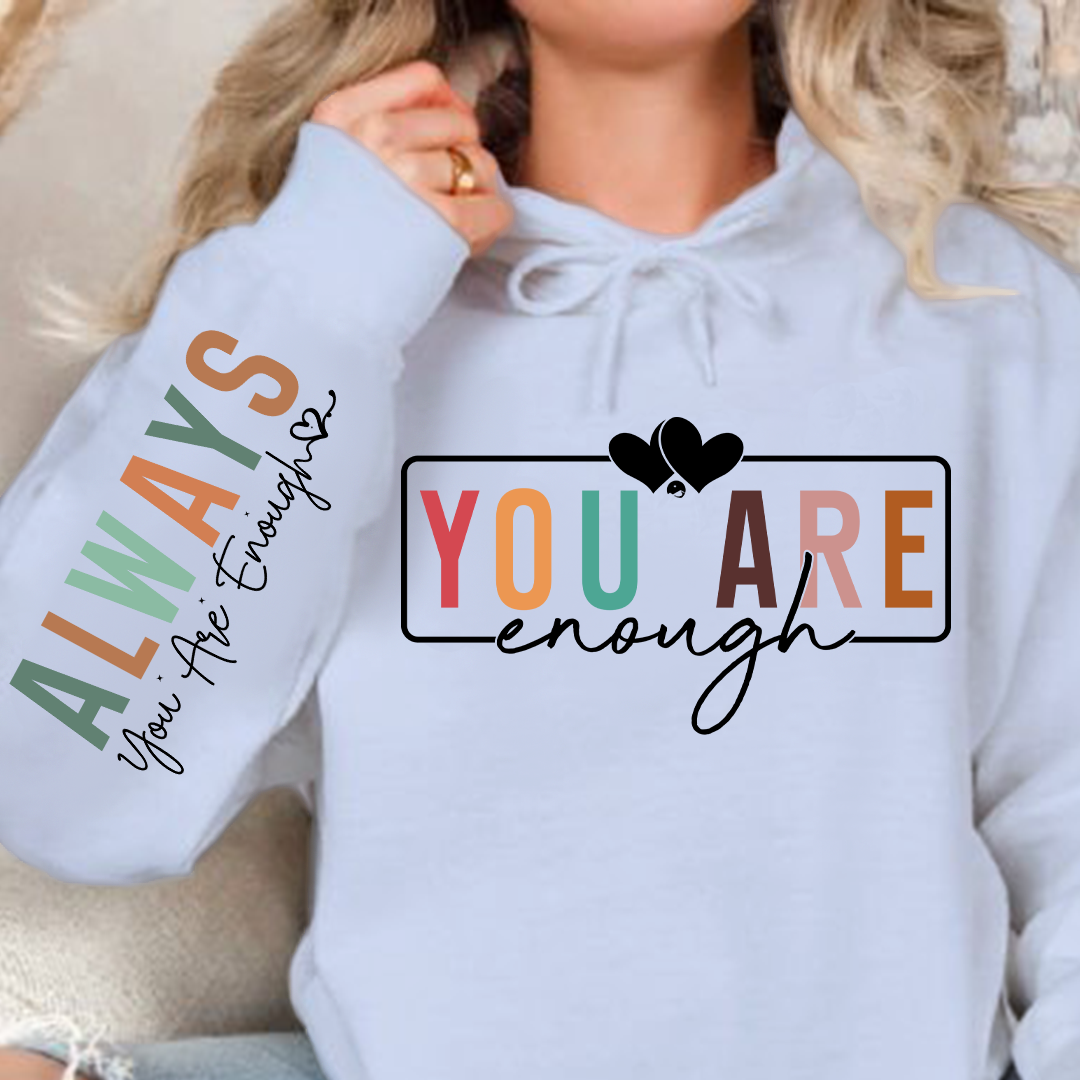 Hoodie Unisex You Are Enough