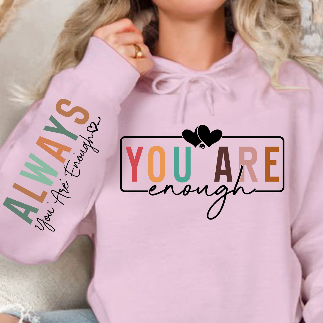Hoodie Unisex You Are Enough