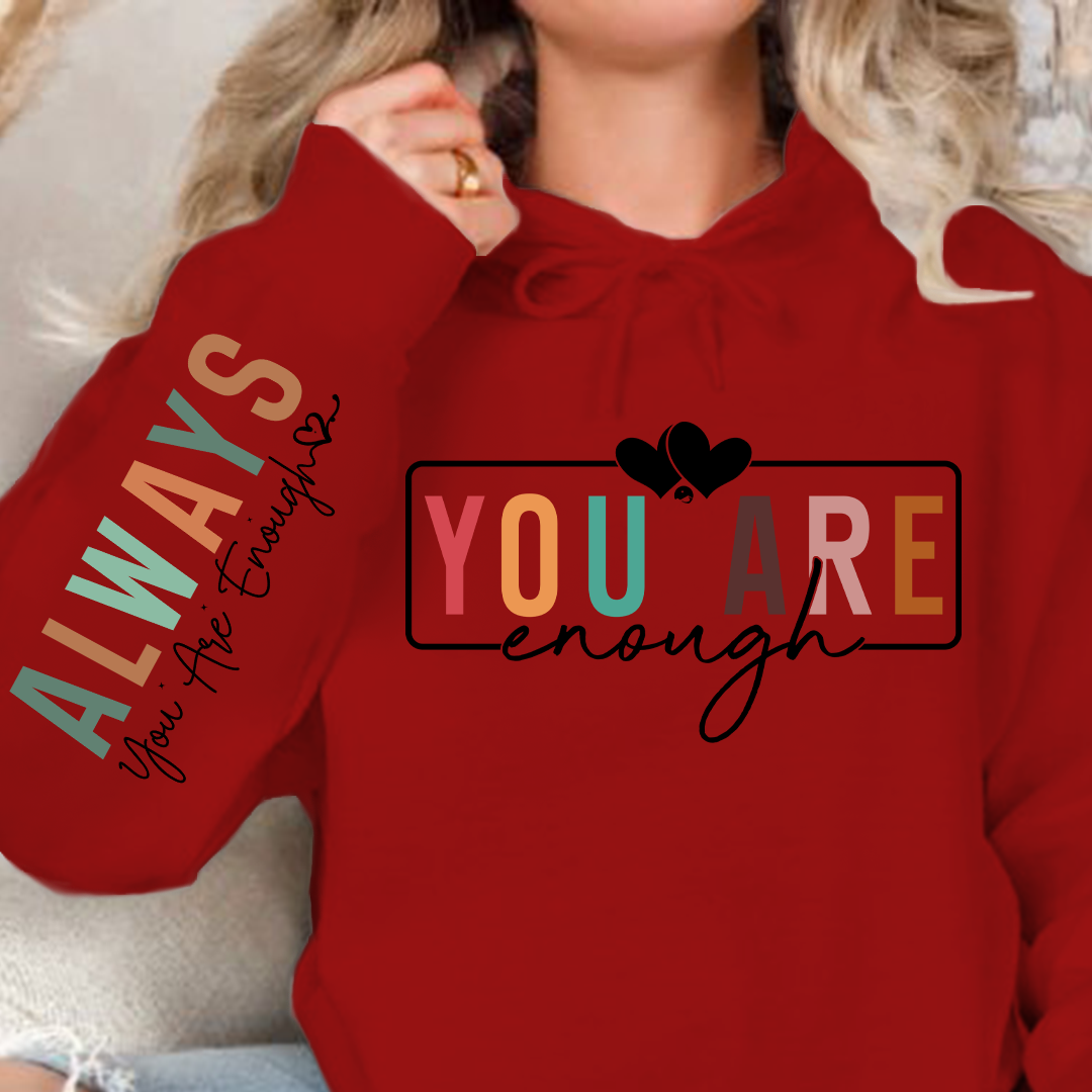 Hoodie Unisex You Are Enough