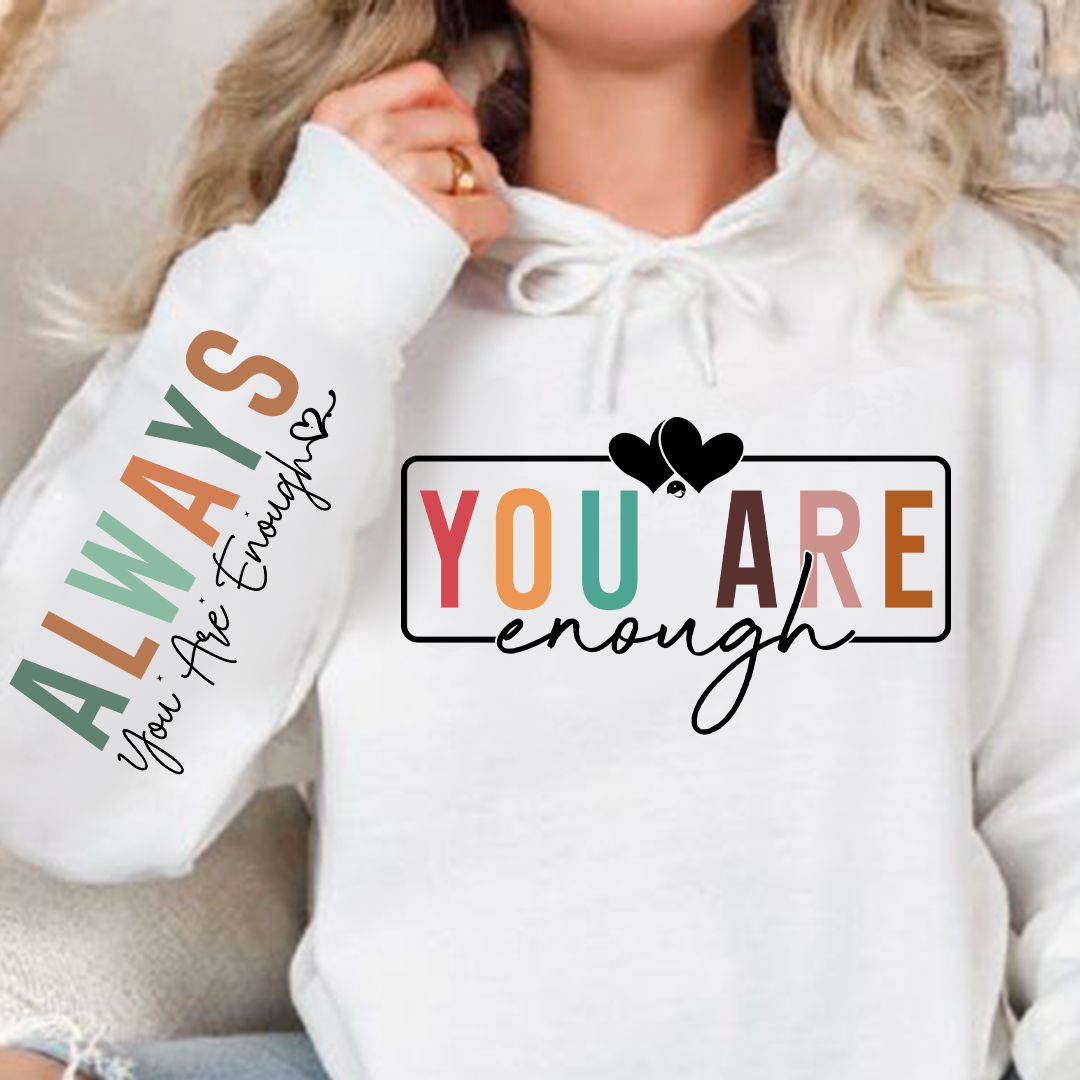 Hoodie Unisex You Are Enough
