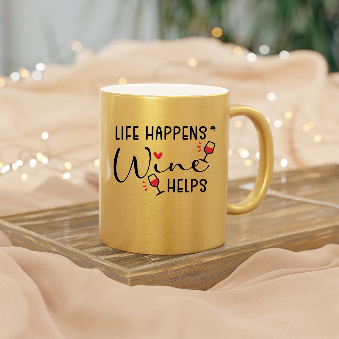Mug Life Happens Wine Helps