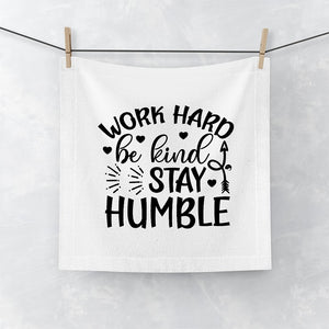 Face Towel Work Hard Be Kind Stay Humble