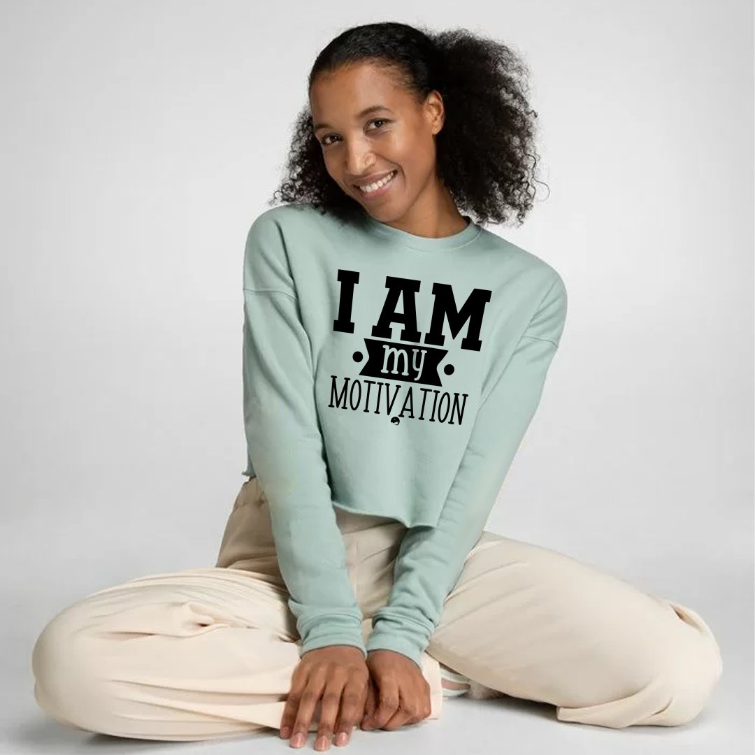 Cropped Sweatshirt I Am My Motivation