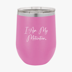 Wine Tumbler I Am My Motivation