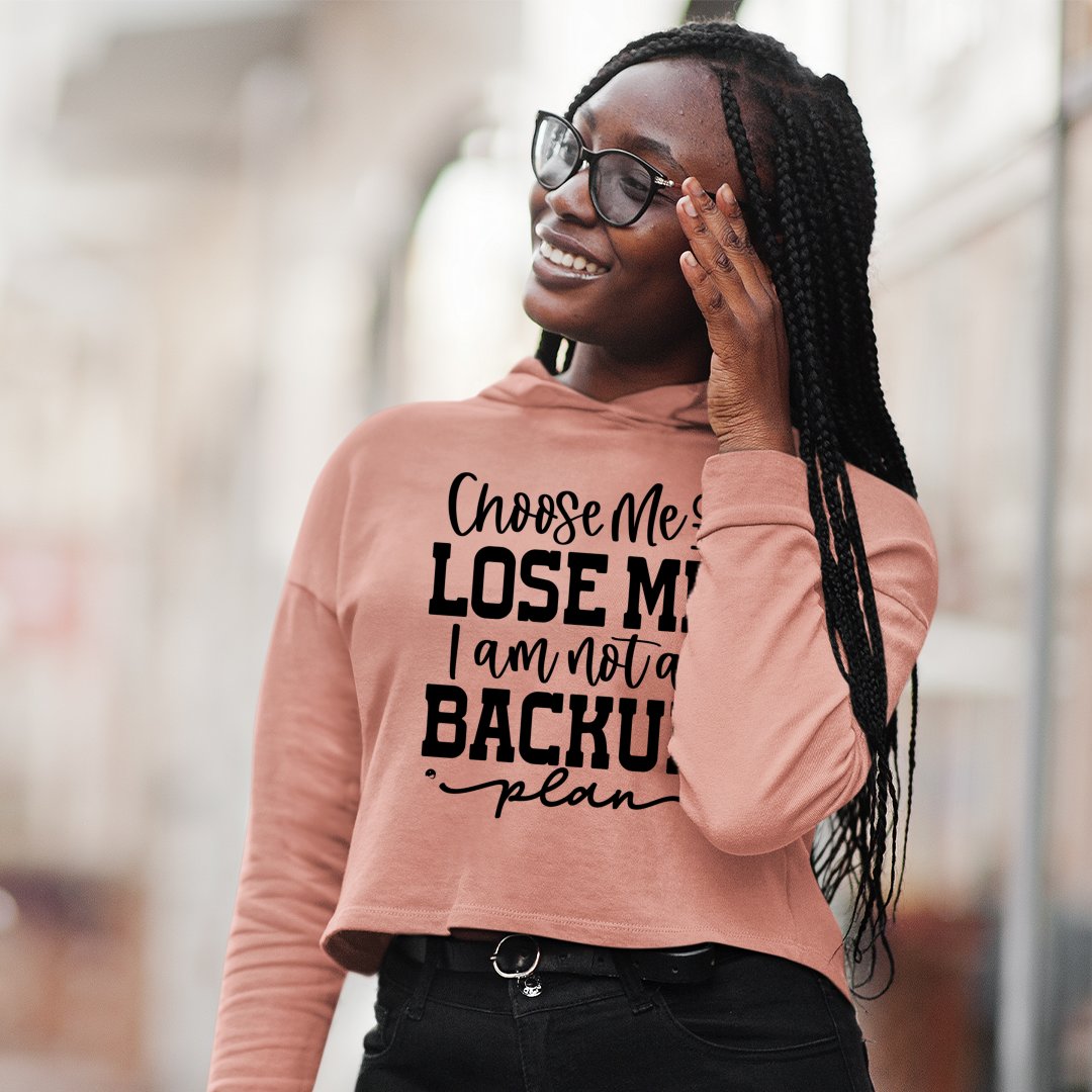 Cropped Hoodie Choose Me Or Lose Me