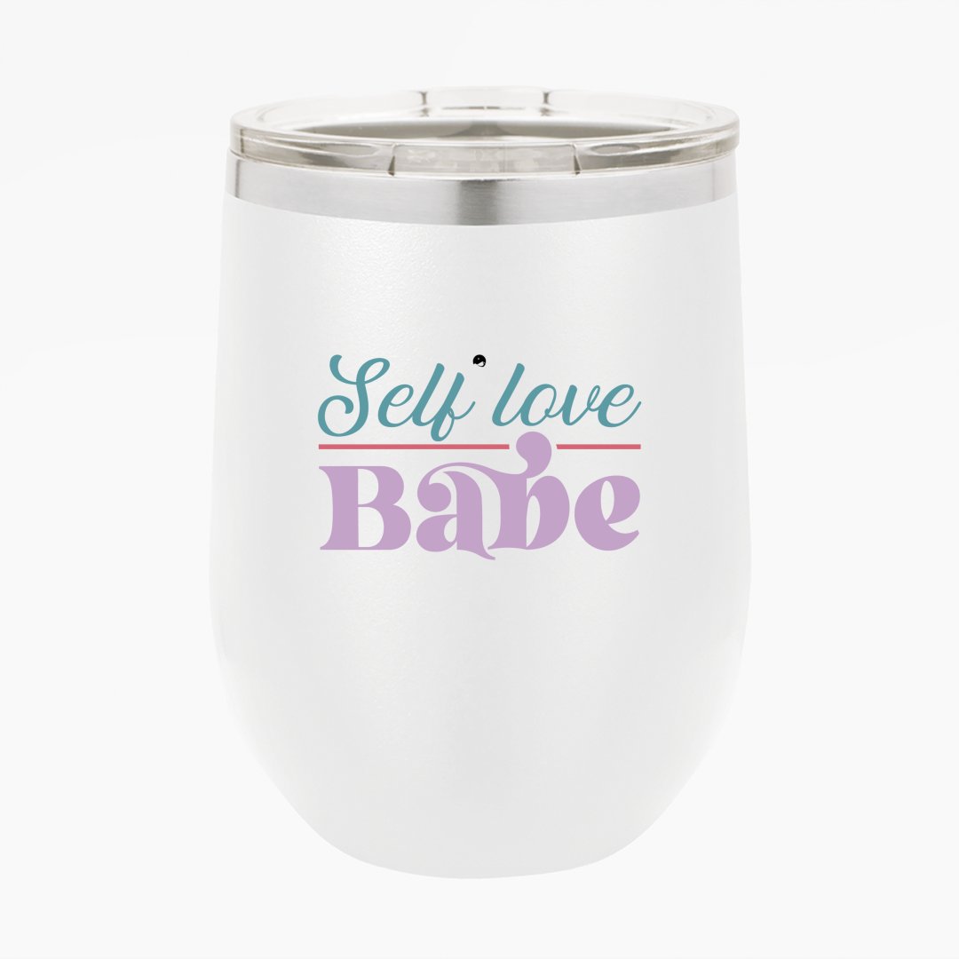 Wine Tumbler Self Love Babe