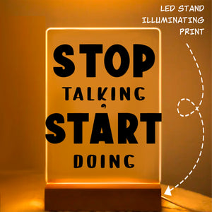 Glass Acrylic Stop Talking Start Doing