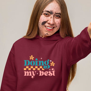 Hoodie Unisex Doing My Best