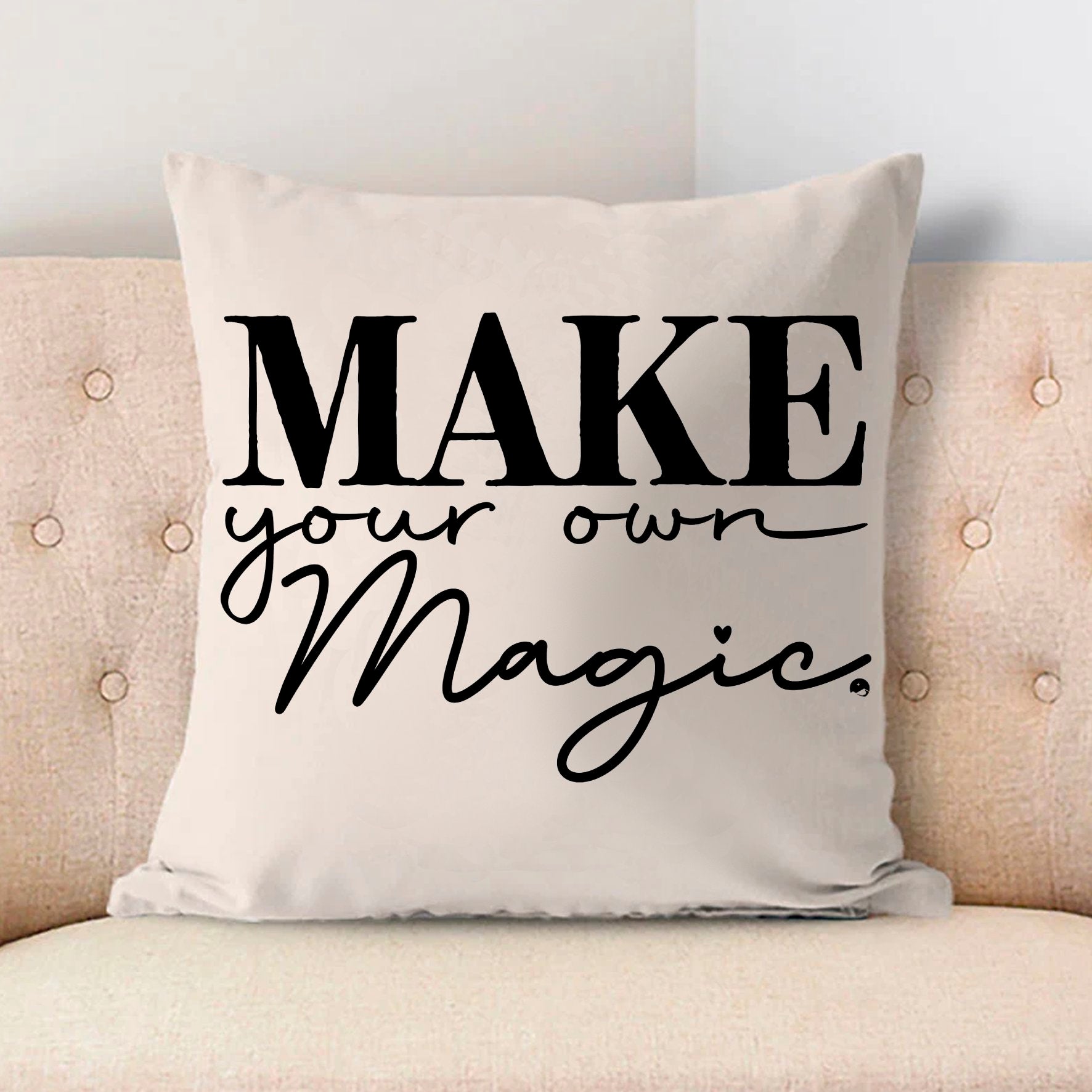 Pillow Case Make Your Own Magic