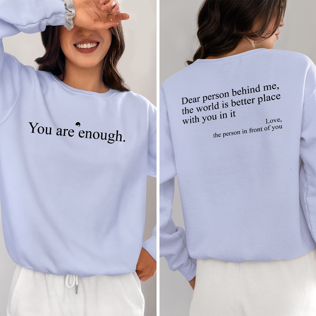 Sweatshirt Unisex You Are Enough