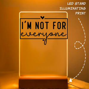 Glass Acrylic I'm Not For Everyone