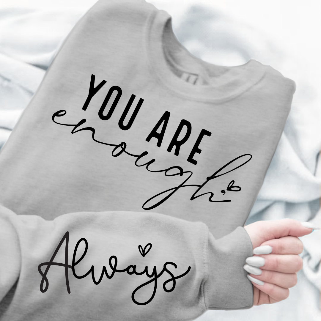 Sweatshirt Unisex You Are Enough