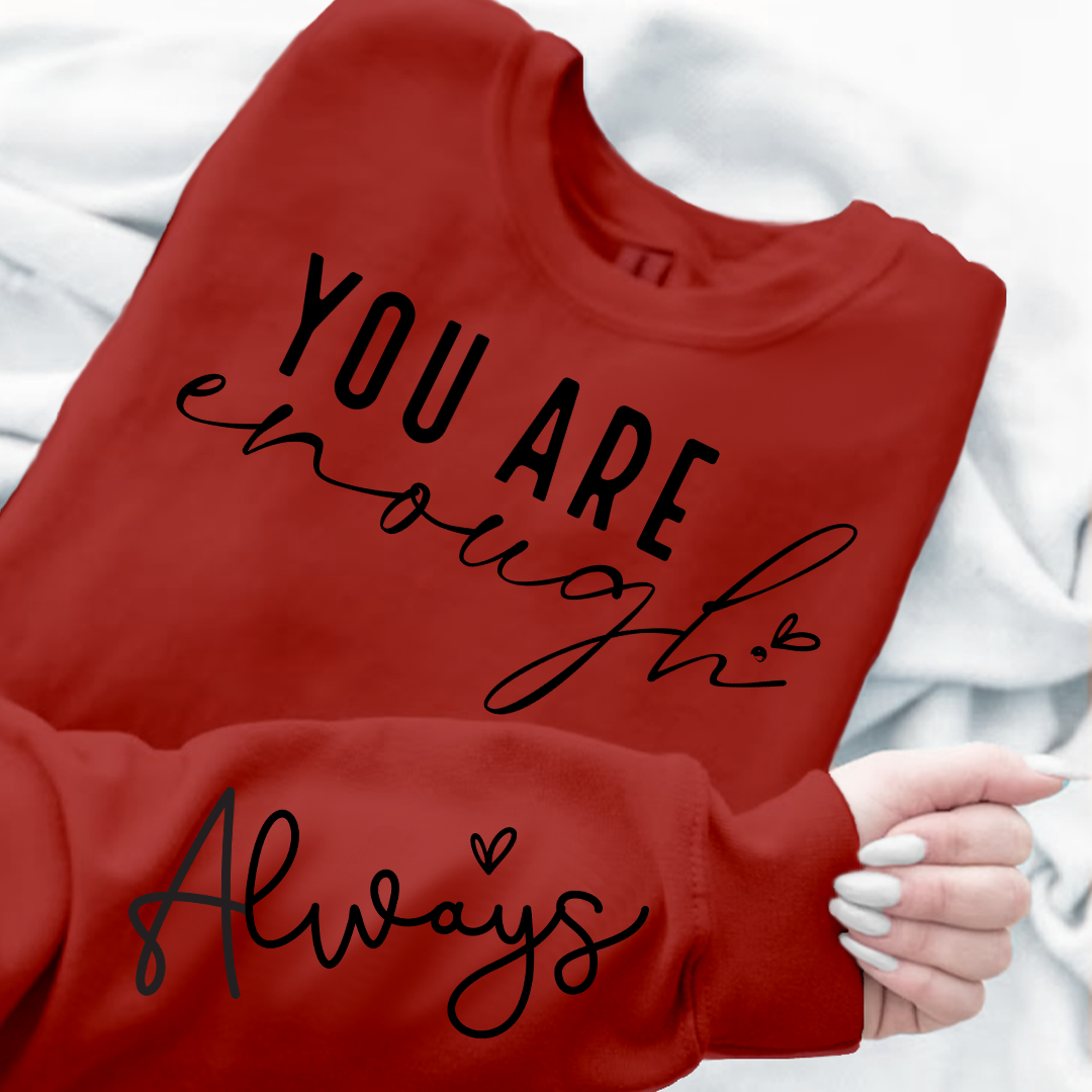 Sweatshirt Unisex You Are Enough