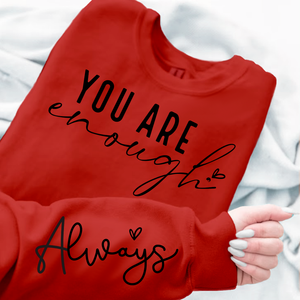 Sweatshirt Unisex You Are Enough