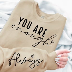 Sweatshirt Unisex You Are Enough