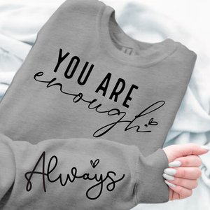 Sweatshirt Unisex You Are Enough