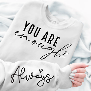 Sweatshirt Unisex You Are Enough