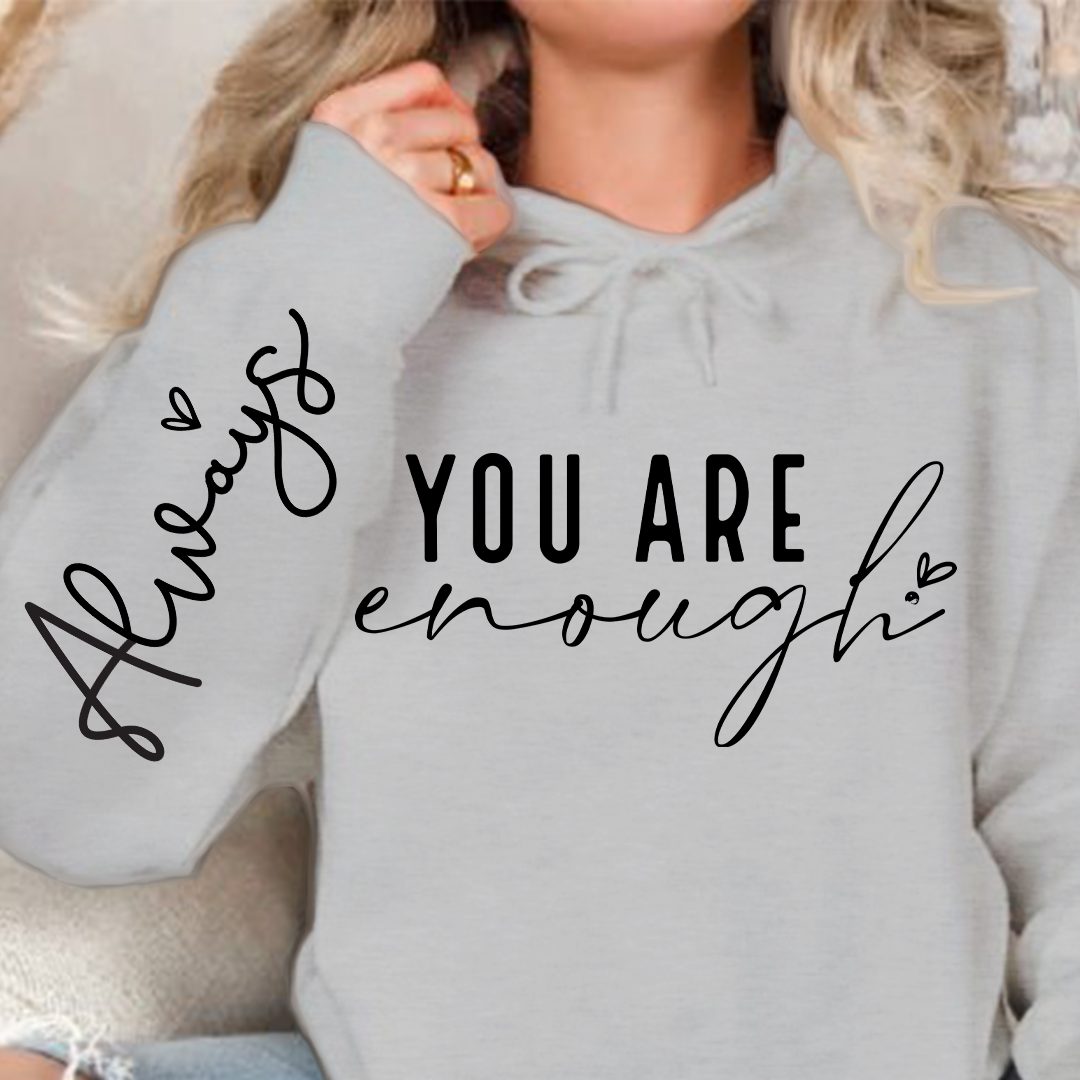 Hoodie Unisex You Are Enough