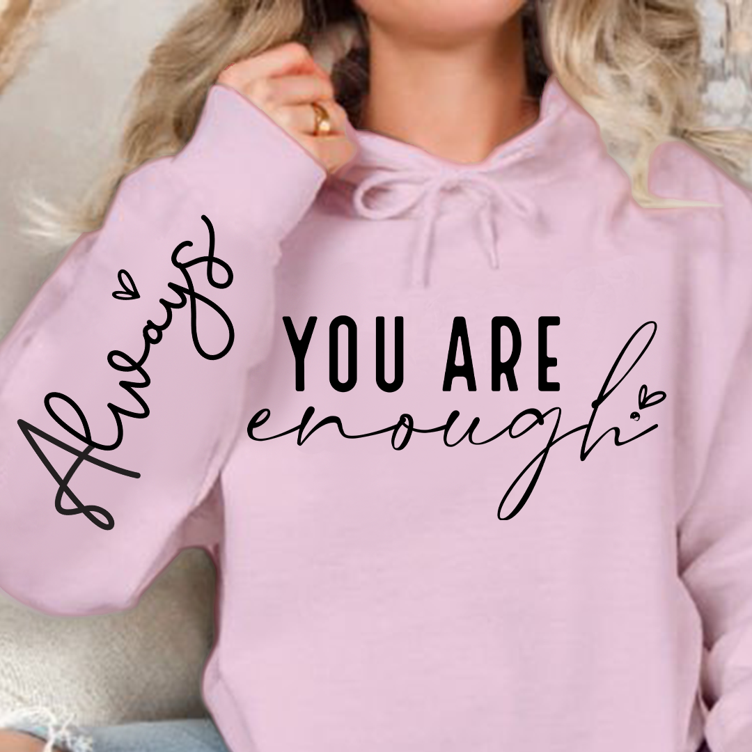 Hoodie Unisex You Are Enough