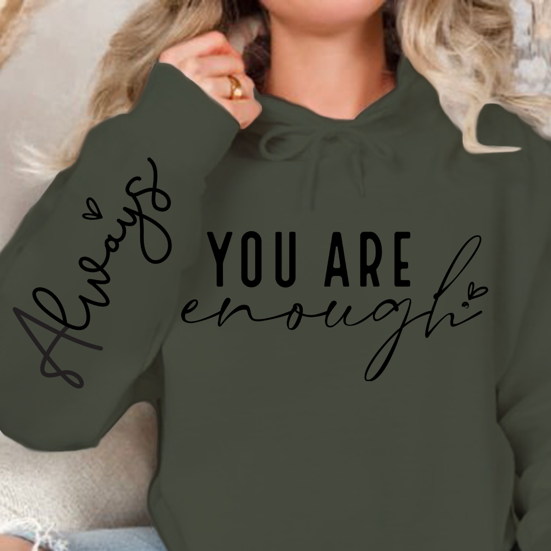 Hoodie Unisex You Are Enough