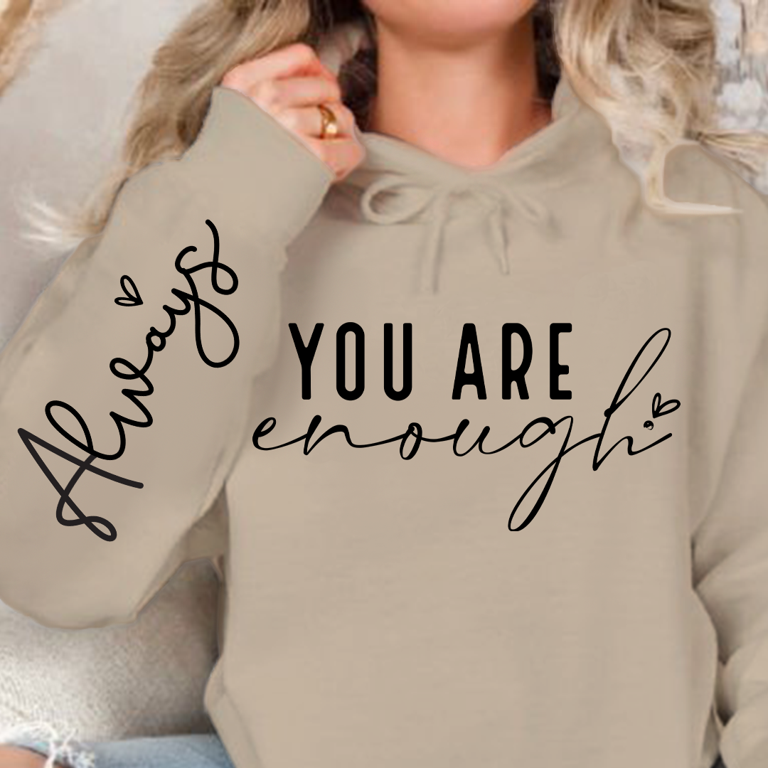 Hoodie Unisex You Are Enough