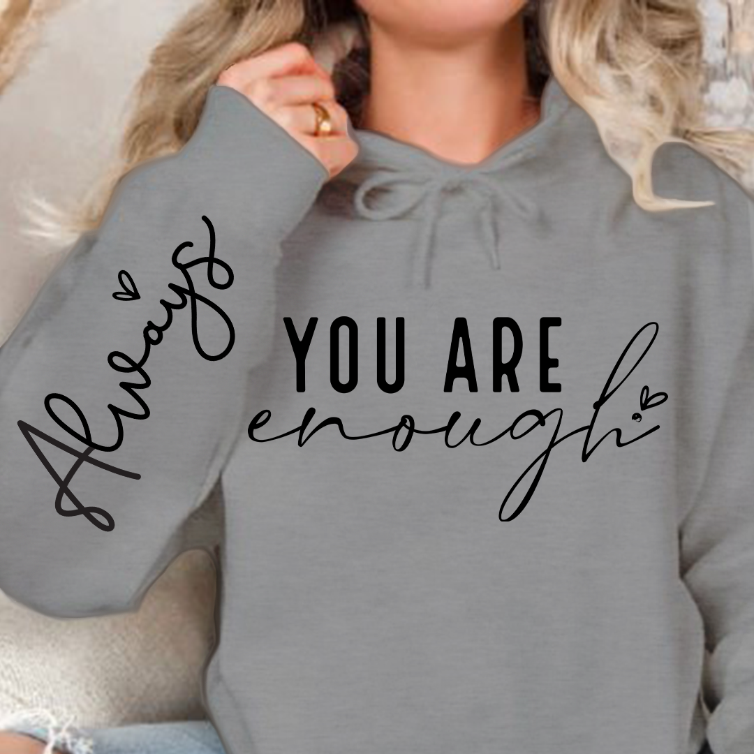 Hoodie Unisex You Are Enough