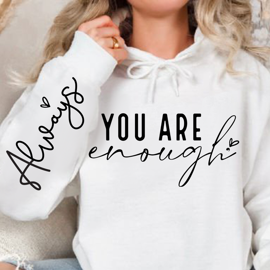 Hoodie Unisex You Are Enough