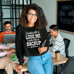 Cropped Sweatshirt Choose Me Or Lose Me