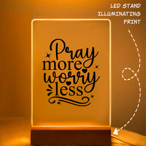 Glass Acrylic Pray More Worry Less