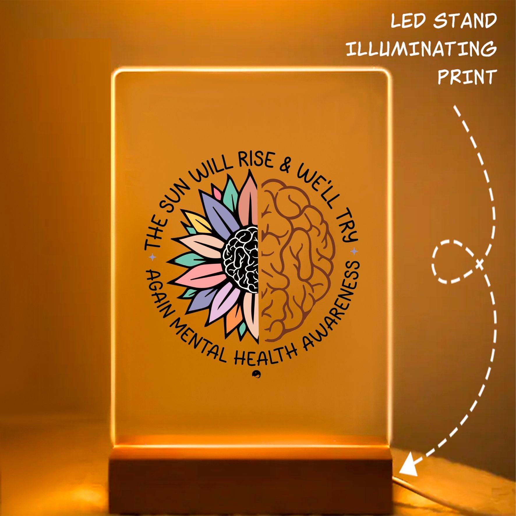 Glass Acrylic The Sun Will Rise & We'll Try